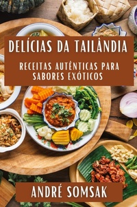 Abbildung von: Delicias da Tailandia - Andre Somsak