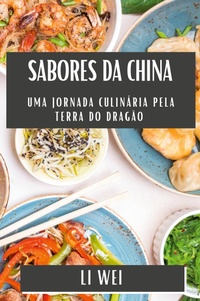 Abbildung von: Sabores da China - Li Wei