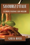 Cover: Savourez l'Italie - Giulia Rossi