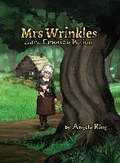 Cover: Mrs Wrinkles and the Emotion Potion - Moat House Publishing