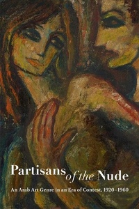 Enlarge image Cover: Partisans of the Nude - Columbia University, Wallach Art Gallery,U.S.