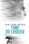 Cover: Time to Choose - Pintail Press