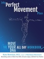 Cover: My Perfect Movement Plan - Uphill Books