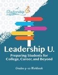 Cover: Leadership U: Preparing Students for College, Career, and Beyond - Girl Friday Productions