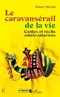 Cover: Le caravans&eacute;rail de la vie - Editions L'Harmattan