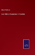 Cover: Later Biblical Researches in Palestine - Salzwasser Verlag