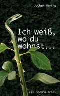 Cover: Ich wei&szlig;, wo du wohnst - Books on Demand