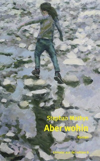 Abbildung von: Aber wohin - Edition 8