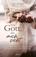 Cover: Ein Gott, der mich sieht - Gerth Medien