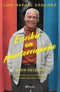 Cover: Escribir En Puertorriqueno: Obra Selecta / Writing in Puerto Rican - Editorial Planeta Mexicana S.A. de C.V.
