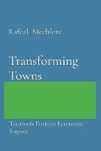Enlarge image Cover: Transforming Towns: Tourism's Positive Economic Impact - Unknown