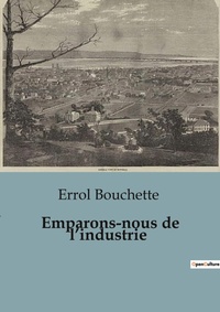 Abbildung von: Emparons-nous de l'industrie - Shs Editions