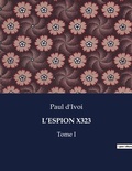 Cover: L'Espion X323 - Culturea