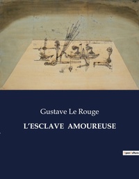 Abbildung von: L'Esclave Amoureuse - Culturea