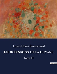 Abbildung von: Les Robinsons de la Guyane - Culturea