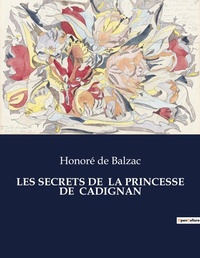 Abbildung von: LES SECRETS DE  LA PRINCESSE DE  CADIGNAN - Culturea