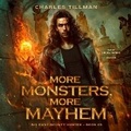 Cover: More Monsters, More Mayhem - Blackstone Publishing