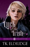 Cover: Luck of the Irish (The Supernatural Intelligence Network, #2) - Graffridge Publishing