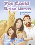 Cover: You Could Raise Llamas - Bookbaby
