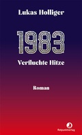 Cover: 1983. Verfluchte Hitze - Rotpunktverlag