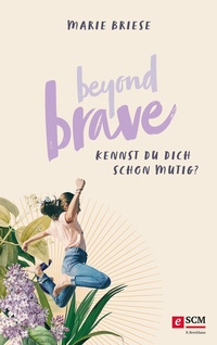 Abbildung von: Beyond Brave - R. Brockhaus