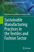 Cover: Sustainable Manufacturing Practices in the Textiles and Fashion Sector - Springer