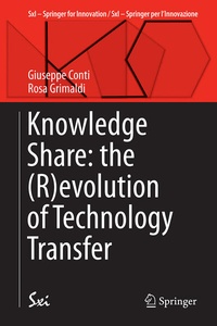 Enlarge image Cover: Knowledge Share: the (R)evolution of Technology Transfer - Springer
