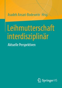 Abbildung von: Leihmutterschaft interdisziplinär - Springer VS