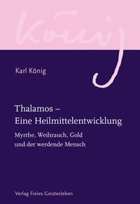 Abbildung von: Thalamos - Eine Heilmittelentwicklung - Freies Geistesleben