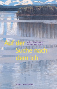 Abbildung von: Auf der Suche nach dem Ich - Freies Geistesleben