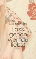 Cover: Lass gehen, wen du liebst - Freies Geistesleben