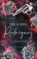 Cover: Mr. & Mrs. Rodr&iacute;guez - Die Entscheidung - BoD