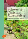 Cover: Schwester Christas Mischkultur - Verlag Eugen Ulmer