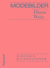 Abbildung von: Modebilder - Komplett überarbeitete Neuausgabe - Wagenbach