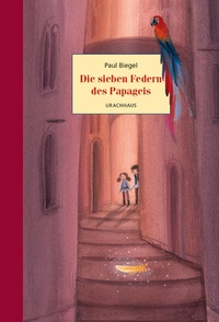 Abbildung von: Die sieben Federn des Papageis - Urachhaus