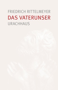Abbildung von: Das Vaterunser - Urachhaus