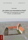 Cover: "Ex castro suo monasterium fecit" - Tectum Wissenschaftsverlag