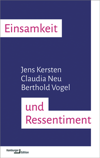 Enlarge image Cover: Einsamkeit und Ressentiment - Hamburger Edition