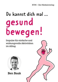 Abbildung von: Du kannst dich mal. gesund bewegen! - KVM - Der Medizinverlag