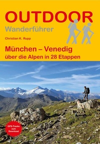 Abbildung von: München - Venedig über die Alpen in 28 Etappen - Stein, Conrad, Verlag