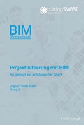 Cover: Projektinitiierung mit BIM - bSD Verlag - Haus der Bundespressekonferenz / 4103