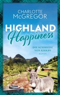 Cover: Highland Happiness - Die Schmiede von Kirkby - Autorinnen-WG