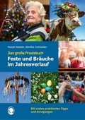 Cover: Feste und Br&auml;uche im Jahresverlauf. Das gro&szlig;e Praxisbuch - Singliesel