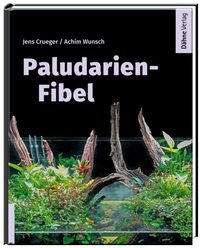 Abbildung von: Paludarien-Fibel - Dähne Verlag