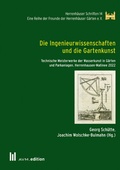 Cover: Die Ingenieurwissenschaften und die Gartenkunst - Akademische Verlagsgemeinschaft M&uuml;nchen