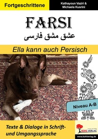 Abbildung von: FARSI / Ella kann auch Persisch - Niveau A-B (Band 7) - KOHL VERLAG Der Verlag mit dem Baum