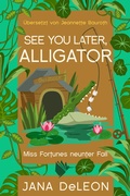 Cover: See you later, Alligator - Second Chances Verlag
