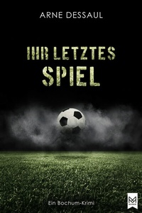 Abbildung von: Ihr letztes Spiel - MAXIMUM Verlag