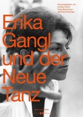 Cover: Erika Gangl und der Neue Tanz - Hollitzer Wissenschaftsverlag