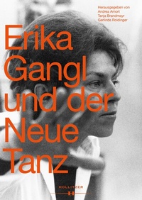 Abbildung von: Erika Gangl und der Neue Tanz - Hollitzer Wissenschaftsverlag